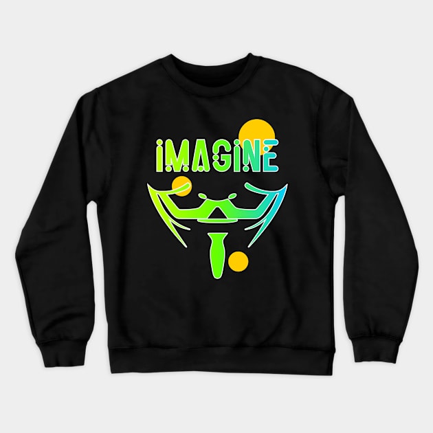 Imagine V Crewneck Sweatshirt by Kufic Studio